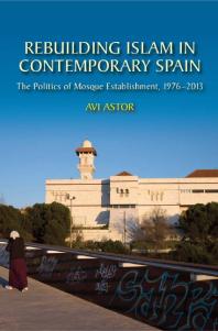 Rebuliding Islam in Contemporary Spain
