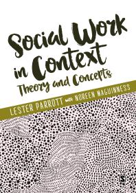 Social Work in Context : Theory and Concepts