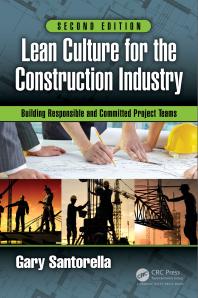 Image for Lean Culture for the Construction Industry : Building Responsible and Committed Project Teams, Second Edition