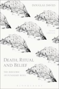 Cover art of Death, Ritual and Belief: The Rhetoric of Funerary Rites by Douglas Davies