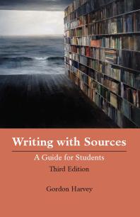 Cover art of Writing with Sources : A Guide for Students by Gordon Harvey