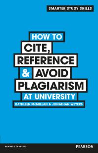 How to Cite, Reference and Avoid Plagiarism at University