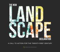The New Landscape Declaration : A Call to Action for the Twenty-First Century