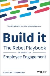 Build It : The Rebel Playbook for World-Class Employee Engagement Cover Image