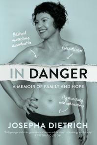 In danger : a memoir of family and hope