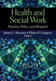 Health and Social Work : Practice, Policy, and Research