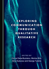 Exploring Communication Through Qualitative Research