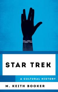 Cover art of Star Trek: A Cultural History by M. Keith Booker