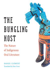 The Bungling Host : The Nature of Indigenous Oral Literature