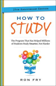 Cover art of How to Study: The Program That Has Helped Millions of Students Study Smarter, Not Harder by Ron Fry