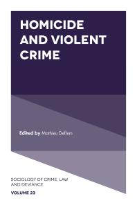 Cover art of Homicide and Violent Crime by Mathieu Deflem