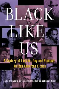 Cover art of Black Like Us: A Century of Lesbian, Gay, and Bisexual African American Fiction by Devon Carbado, et al.