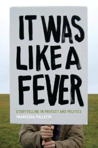 It Was Like a Fever : Storytelling in Protest and Politics Cover Image