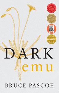 Image for Dark Emu : Aboriginal Australia and the Birth of Agriculture