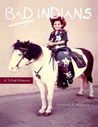 Cover art for Bad Indians : A tribal memoir