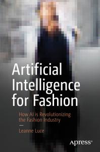 Image for Artificial Intelligence for Fashion: How AI Is Revolutionizing the Fashion Industry