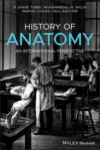 Cover art of History of Anatomy: An International Perspective by R. Shane Tubbs, et al.