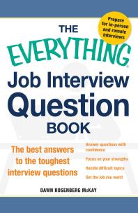 Book cover for The Everything Job Interview Question Book: The Best Answers to the Toughest Interview Questions
