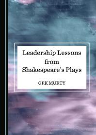 Cover art of Leadership Lessons from Shakespeare's Plays by G. R. K. Murty