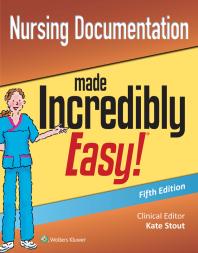 Cover art of Nursing Documentation Made Incredibly Easy by Kate Stout
