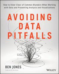 Avoiding Data Pitfalls : How to Steer Clear of Common Blunders When Working with Data and Presenting Analysis and Visualizations Cover Image