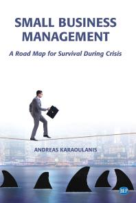 Small Business Management : A Road Map for Survival During Crisis Cover Image
