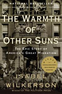 Cover art of The Warmth of Other Suns: The Epic Story of America's Great Migration by Isabel Wilkerson