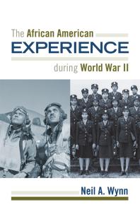 The African American Experience during World War II