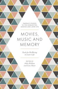 Cover art of Movies, Music and Memory: Tools for Wellbeing in Later Life by Julia Hallam and Lisa Shaw