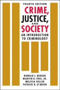 Crime, Justice, and Society : An Introduction to Criminology