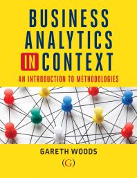 Business Analytics in Context : An Introduction to Mathematical Methodologies