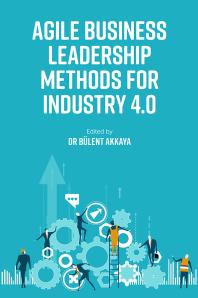 Cover art of Agile Business Leadership Methods for Industry 4.0 by Bülent Akkaya