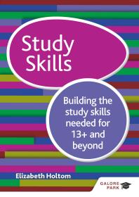 Study Skills for Common Entrance at 13+ and beyond