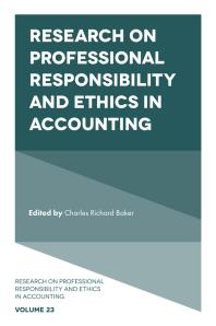 Cover art of Research on Professional Responsibility and Ethics in Accounting by C. Richard Baker