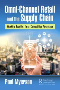Image for Omni-Channel Retail and the Supply Chain : Working Together for a Competitive Advantage