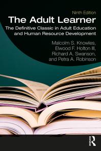 The Adult Learner: The Definitive Classic in - ProQuest