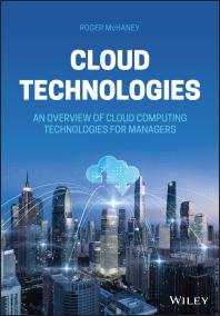 Cloud Technologies : An Overview of Cloud Computing Technologies for Managers