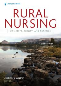 Cover art of Rural Nursing, Fifth Edition : Concepts, Theory, and Practice by Charlene A. Winters and Helen J. Lee