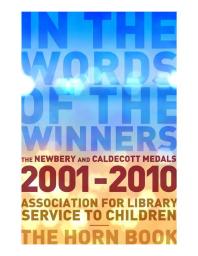 In the Words of the Winners : The Newbery and Caldecott Medals, 2001-2010