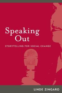 Speaking Out : Storytelling for Social Change Cover Image