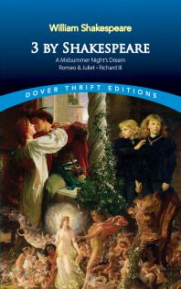 3 by Shakespeare: A Midsummer Night's Dream, Romeo and Juliet and Richard III; Newburyport