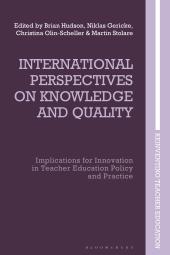 Cover image for International Perspectives on Knowledge and Quality : Implications for Innovation in Teacher Education Policy and Practice