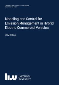 Image for  Modeling and Control for Emission Management in Hybrid Electric Commercial Vehicles