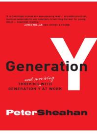 Image for Generation Y : Surviving with Generation Y at Work