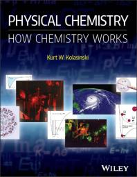 Physical Chemistry : How Chemistry Works