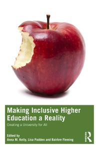 Making Inclusive Higher Education a Reality : Creating a University for All