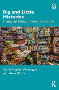 Big and Little Histories : Sizing up Ethics in Historiography