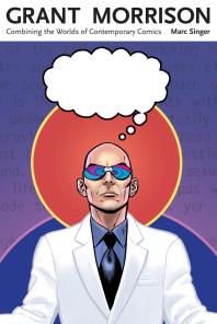 Grant Morrison : Combining the Worlds of Contemporary Comics