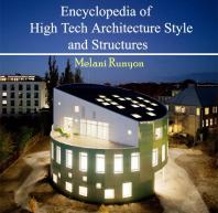 Encyclopedia of High Tech Architecture Style and Structures