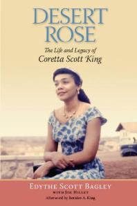 Desert Rose : The Life and Legacy of Coretta Scott King